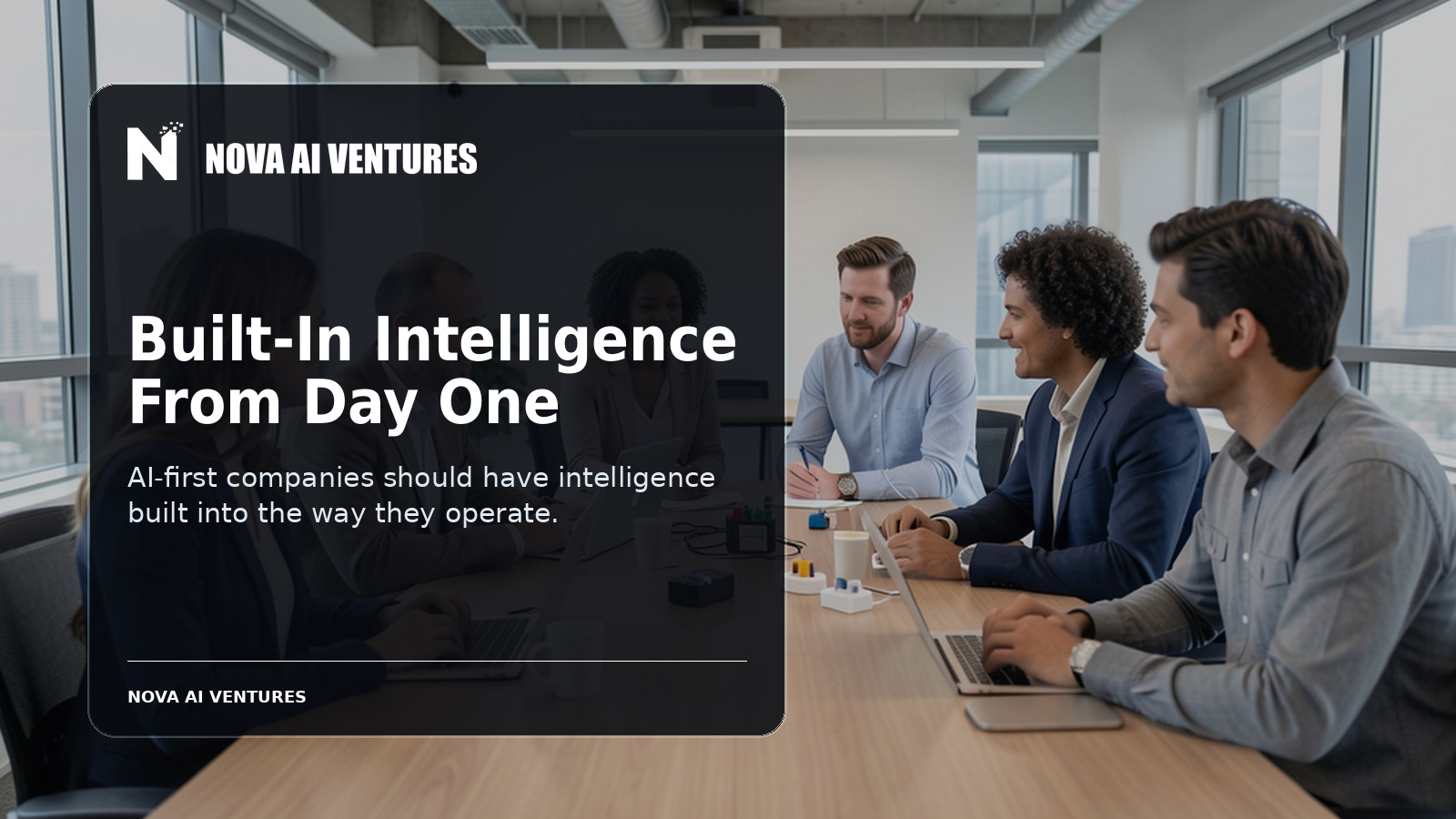 Built-In Intelligence From Day One